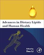 Advances in Dietary Lipids and Human Health