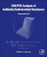 ODE/PDE Analysis of Antibiotic/Antimicrobial Resistance