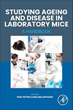 Studying Ageing and Disease in Laboratory Mice