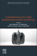Fundamentals of Laser Powder Bed Fusion of Metals