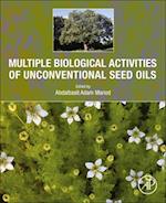 Multiple Biological Activities of Unconventional Seed Oils