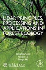 LiDAR Principles, Processing and Applications in Forest Ecology