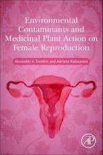 Environmental Contaminants and Medicinal Plants Action on Female Reproduction