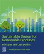 Sustainable Design for Renewable Processes
