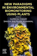 New Paradigms in Environmental Biomonitoring Using Plants
