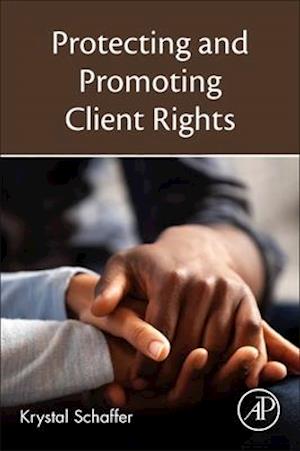 Protecting and Promoting Client Rights