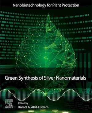 Green Synthesis of Silver Nanomaterials