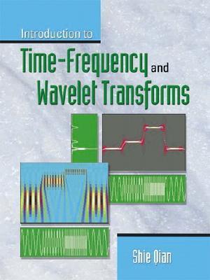 Introduction to Time-Frequency and Wavelet Transforms