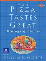 Pizza Tastes Great, The, Dialogs and Stories