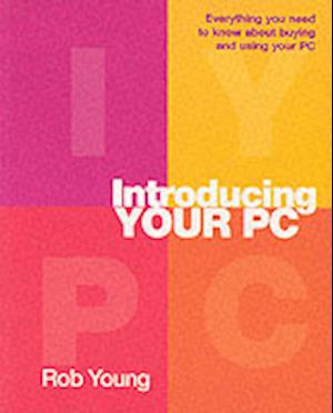 Introducing your PC