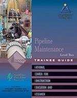 Pipeline Maintenance Trainee Guide, Level 2