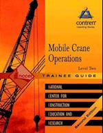 Mobile Crane Operations Level 2 Trainee Guide, Paperback