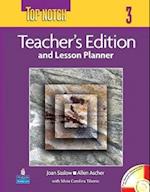 Top Notch 3 with Super CD-ROM Teacher's Edition with Daily Lesson Plans and Disk
