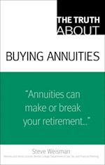 Truth About Buying Annuities, The