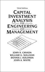 Capital Investment Analysis for Engineering and Management