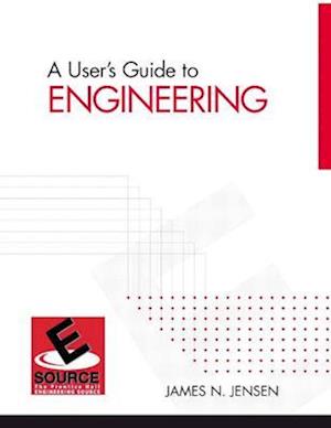 User's Guide to Engineering, A