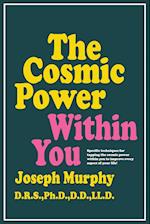 The Cosmic Power Within You 