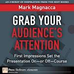 Grab Your Audiences Attention
