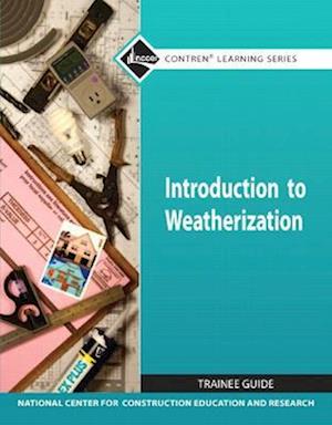 Introduction to Weatherization Trainee Guide (Module)