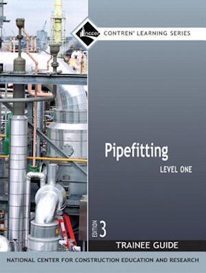 Pipefitting Trainee Guide, Level 1