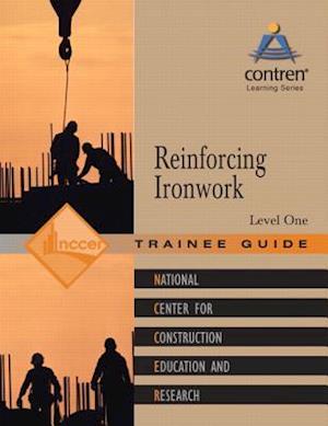 Reinforcing Ironwork Trainee Guide, Level 1