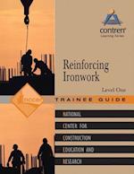 Reinforcing Ironwork Trainee Guide, Level 1