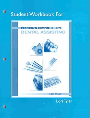 Student Workbook for Pearson's Comprehensive Dental Assisting