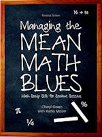 Managing the Mean Math Blues