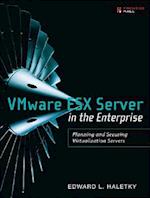 VMware ESX Server in the Enterprise