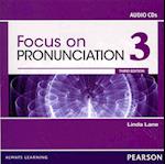 Focus on Pronunciation 3 Audio CDs