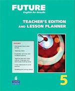Future 5 Teacher's Edition and Lesson Planner