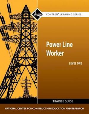 Power Line Worker Trainee Guide, Level 1
