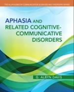 Aphasia and Related Cognitive-Communicative Disorders