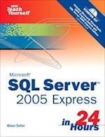 Sams Teach Yourself SQL Server 2005 Express in 24 Hours