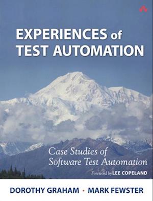 Experiences of Test Automation