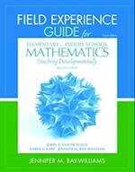 Field Experience Guide for Elementary and Middle School Mathematics