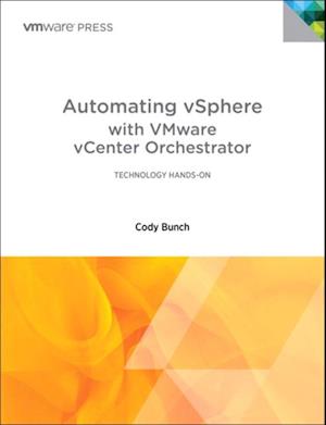 Automating vSphere with VMware vCenter Orchestrator