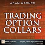Trading Option Collars