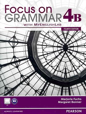 Focus on Grammar 4b Student Book with Mylab English and Workbook 4b Pack