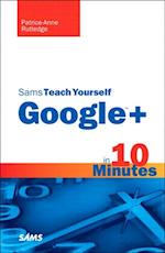 Sams Teach Yourself Google+ in 10 Minutes