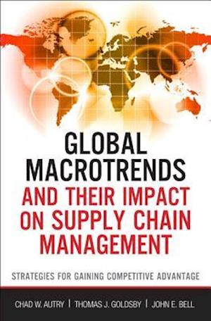 Global Macrotrends and Their Impact on Supply Chain Management