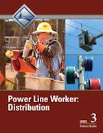 Power Line Worker Distribution Trainee Guide, Level 3