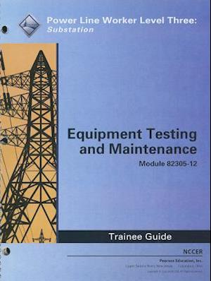 82305-12 Equipment Testing, Troubleshooting, and Maintenance TG