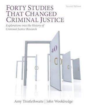 Forty Studies that Changed Criminal Justice