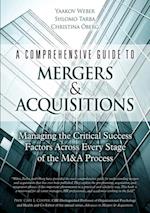 Comprehensive Guide to Mergers & Acquisitions, A