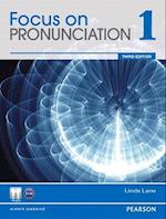 Value Pack: Focus on Pronunciation 1 Student Book and Classroom Audio CDs