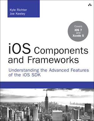 iOS Components and Frameworks