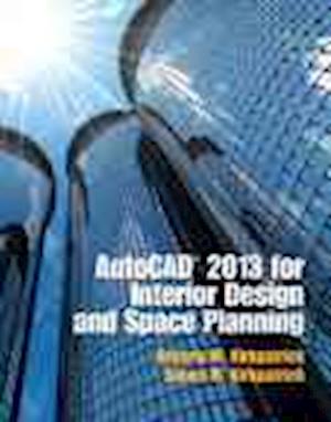 AutoCAD 2013 for Interior Design and Space Planning (Subscription)
