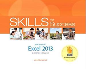 Skills for Success with Excel 2013 Comprehensive