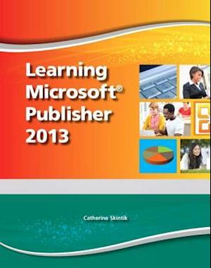 Learning Microsoft Publisher 2013